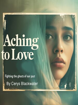 cover image of Aching to Love